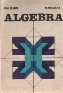 Algebra, Editia a III-a revizuita si completata