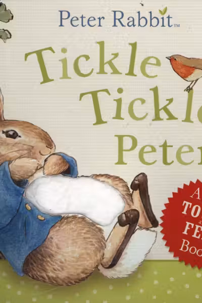 Peter Rabbit: Tickle Tickle Peter! (A First Touch and Feel Book)