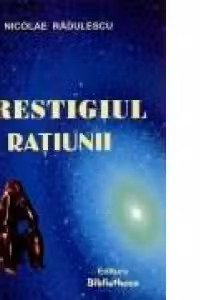 Prestigiul ratiunii (Editia a II-a revazuta si augumentata)