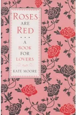 Roses are Red. A Book for Lovers