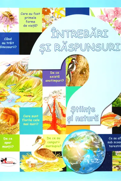 Intrebari si raspunsuri. Stiinte si natura