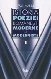 Istoria poeziei romanesti moderne si moderniste 2 volume