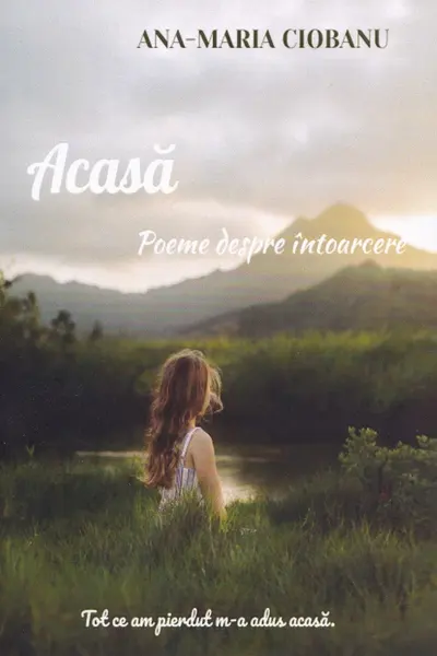 Acasă. Poeme despre întoarcere