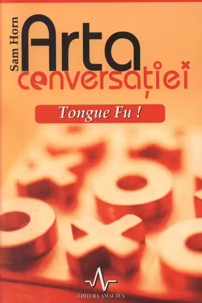 Arta conversatiei - Tongue Fu!