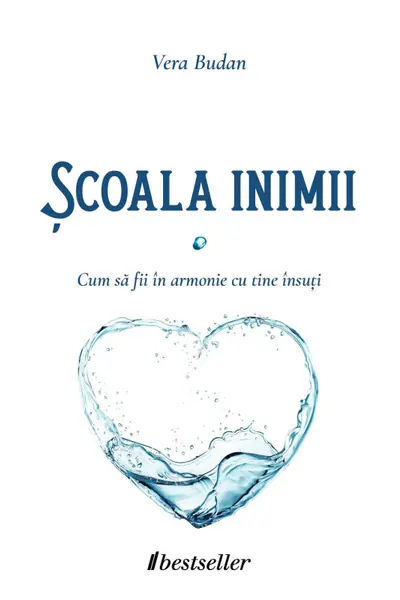 Scoala Inimii. Cum sa fii in armonie cu tine insusi