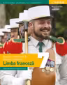 Limba franceză. Limba modernă 1: Studiu intensiv - Clasa 7 - Manual