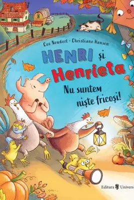 Henri si Henrieta. Nu suntem niste fricosi