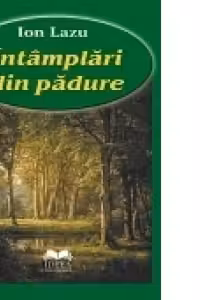 Intamplari din padure