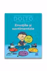 Emotiile si sentimentele - Colline Faure-Poiree, Catherine Dolto