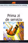 Prima zi de serviciu ed.2