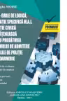Teste-grila de logica, legislatie specifica M.A.I. Educatie civica si cetateneasca pentru pregatirea examenului de admitere in scolile de politie si jandarmerie. Sesiunea 2024