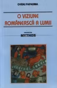 O viziune românească a lumii