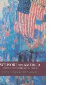 Scrisori din America: Spiritul New Yorkului