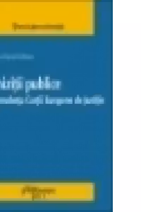 Achizitii publice. Jurisprudenta Curtii Europene de Justitie