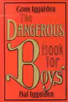 The Dangerous Book for Boys