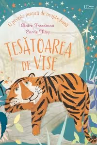 Tesatoarea de vise. O poveste magica de noapte buna