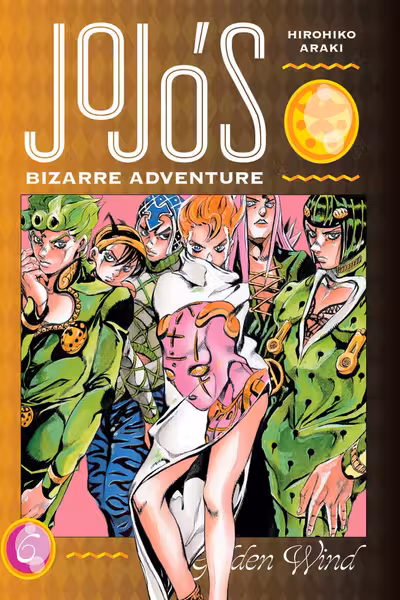 JoJo’s Bizarre Adventure: Part 5--Golden Wind - Volume 6