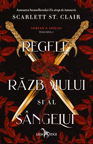 Regele razboiului si al sangelui (vol.1 din seria Adrian X Isolda)