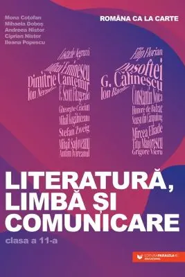 Romana ca la carte. Literatura, limba si comunicare - Clasa 11