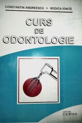 Curs de odontologie - C. Andreescu
