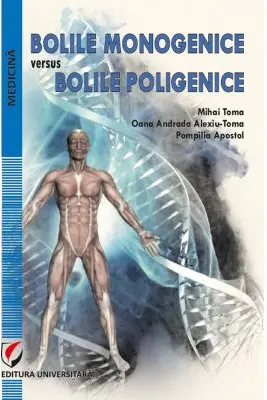 Bolile monogenice versus bolile poligenice