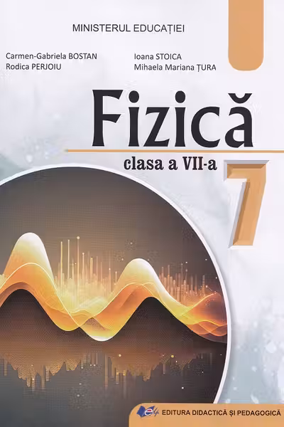 FIZICA. Manual pentru clasa a 7-a