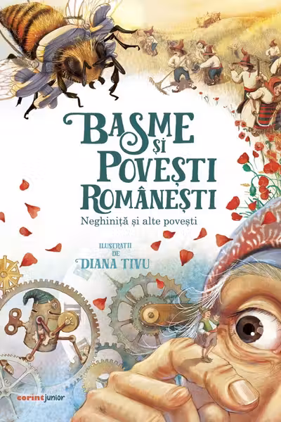 Basme si povesti romanesti - Neghinita si alte povesti