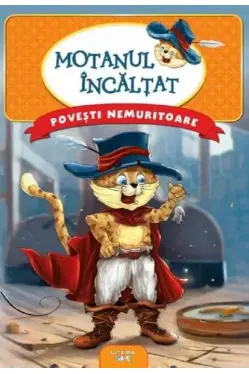 Povesti nemuritoare. MOTANUL INCALTAT.