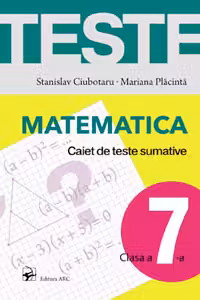 Matematica cl.7 Caiet de teste sumative