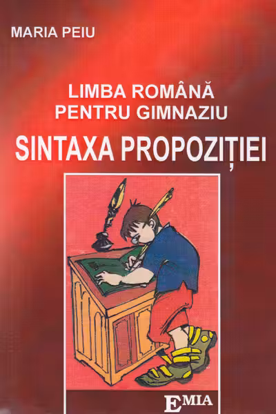 Sintaxa propoziției. Limba română pentru gimnaziu