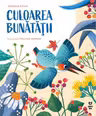 Culoarea bunatatii
