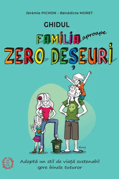 Familia (aproape.) Zero Deseuri
