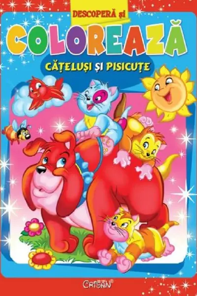 Cățeluși și pisicuțe. Descoperă și colorează
