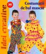 Idei creative 35: Costumații de bal mascat
