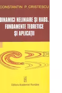 Dinamici neliniare si haos. Fundamente teoretice si aplicatii