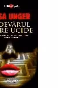 Adevarul care ucide