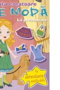 Micuta creatoare de moda - La prezentare