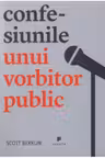 Confesiunile unui vorbitor public