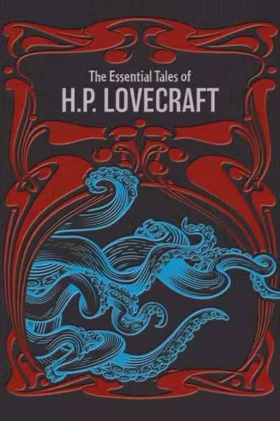 The Essential Tales of H.P. Lovecraft