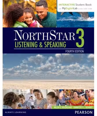 NorthStar Listening and Speaking 3 Student Book with Interactive Student Book and MyEnglishLab - Helen S Solorzano, Jennifer Schmidt