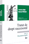 Tratat de drept succesoral. Editia a V-a, actualizata si completata. Vol. I. Mostenirea legala