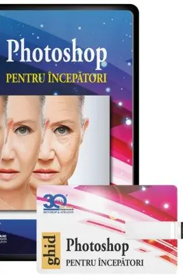 Ghid Photoshop pentru incepatori
