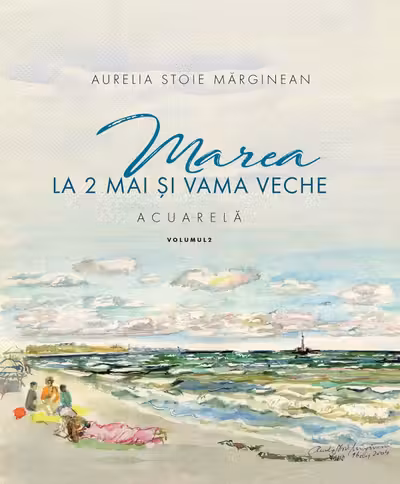 Marea la 2 Mai și Vama Veche Vol.2