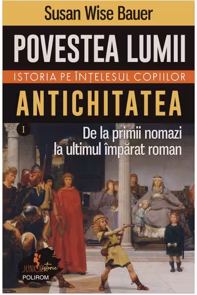 Povestea lumii - Istoria pe intelesul copiilor