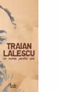 Traian Lalescu - un nume peste ani -