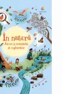 In natura. Jocuri si activitati de explorator
