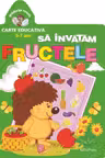 Grădinița veselă: Să învățăm fructele