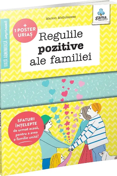 Regulile pozitive ale familiei