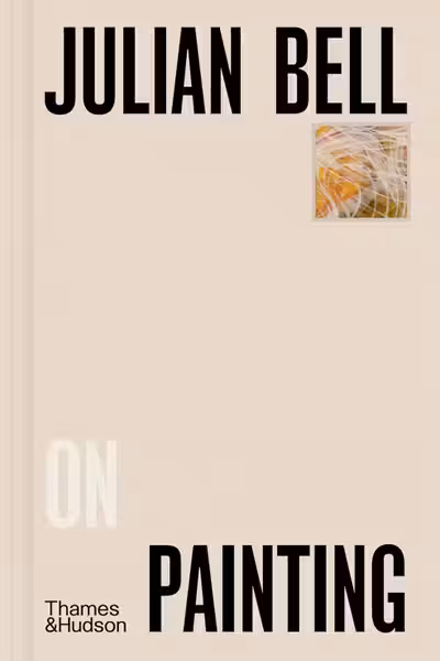 Julian Bell on Painting
