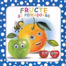 BULINELE VESELE. Fructe si pomusoare